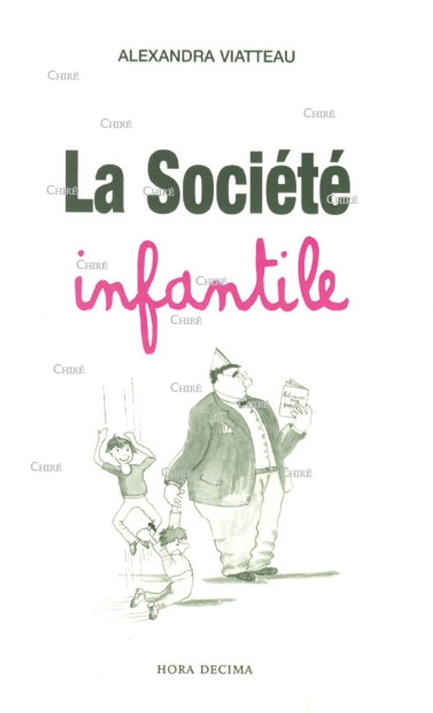La société infantile