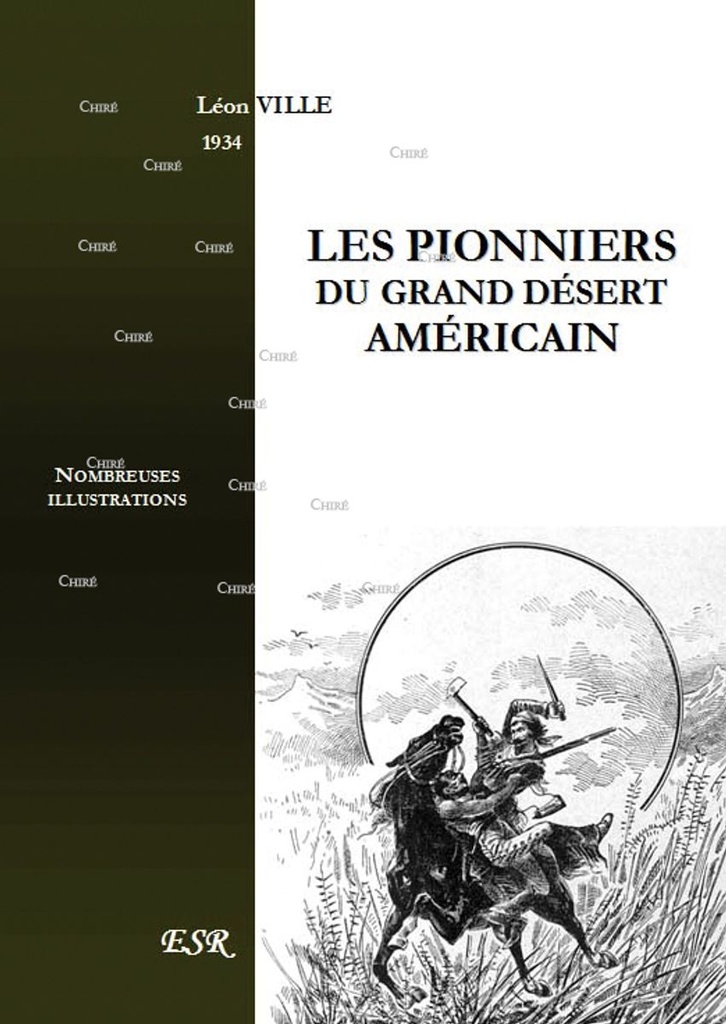 Les pionniers du grand désert américain