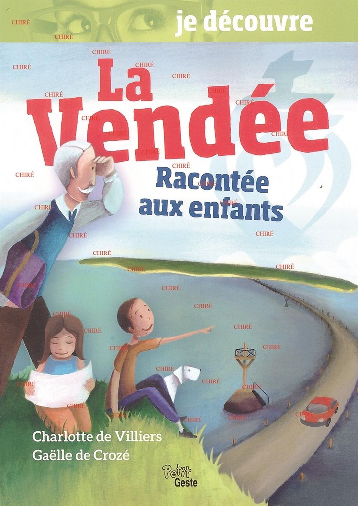 Je découvre - La Vendée racontée aux enfants