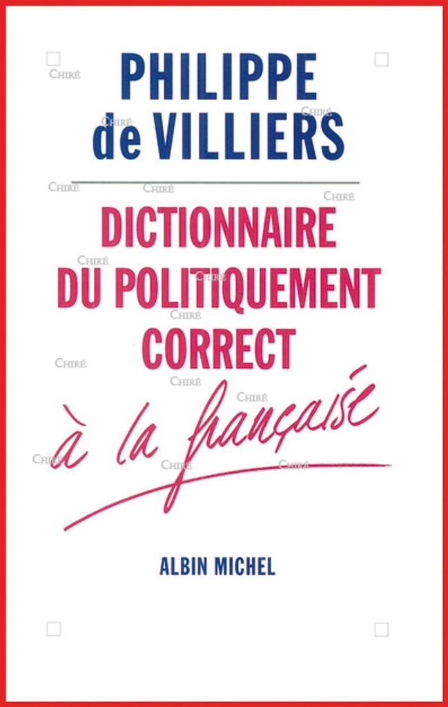 Dictionnaire du politiquement correct à la française