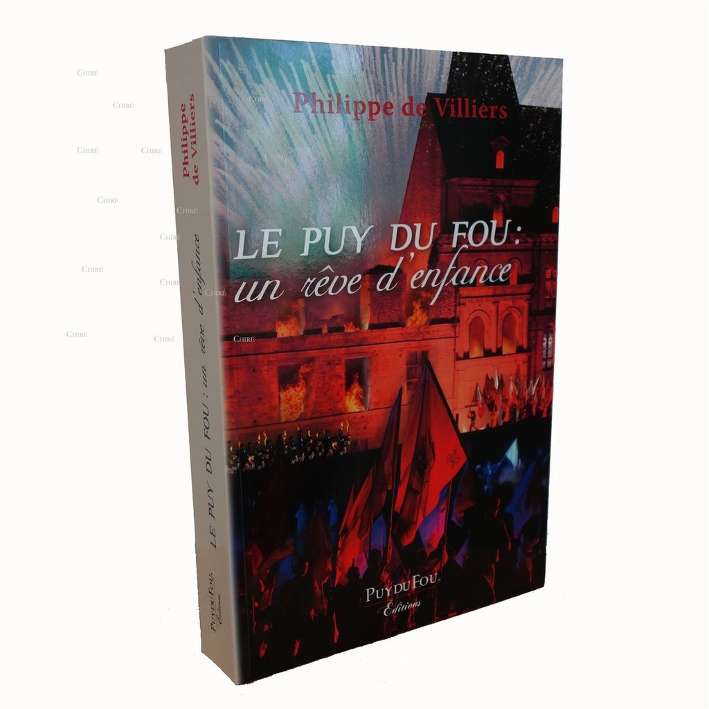 Le Puy du Fou : un rêve d´enfance