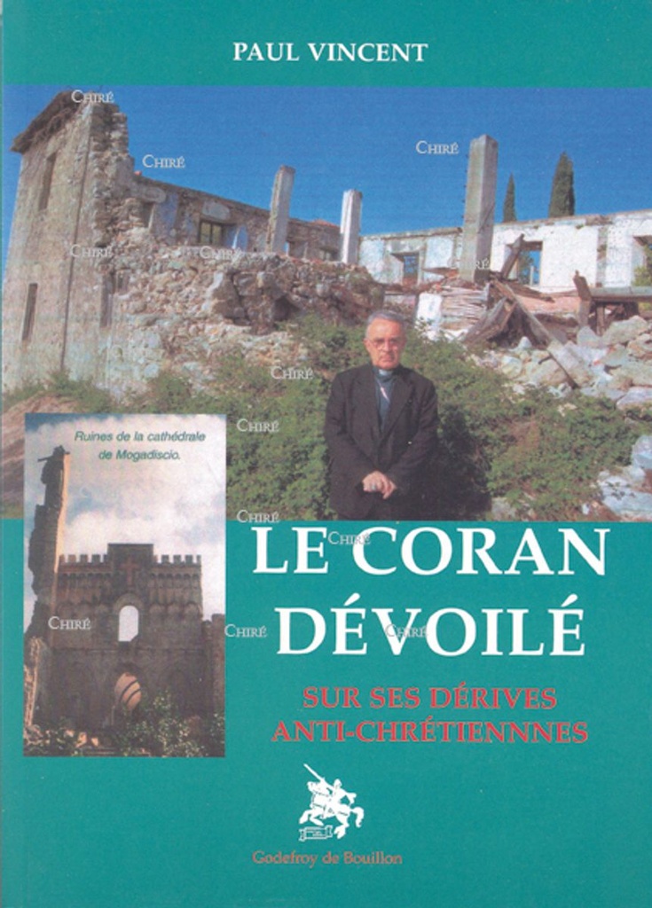 Le Coran dévoilé sur ses dérives anti-chrétiennes