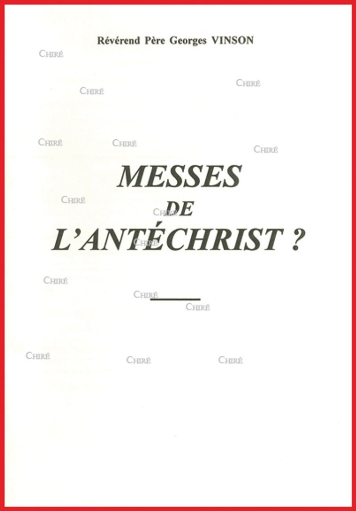 Messes de l´Antéchrist ?