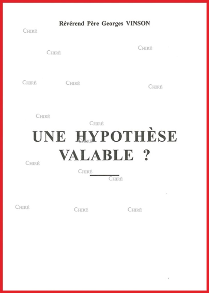 Une Hypothèse valable ?