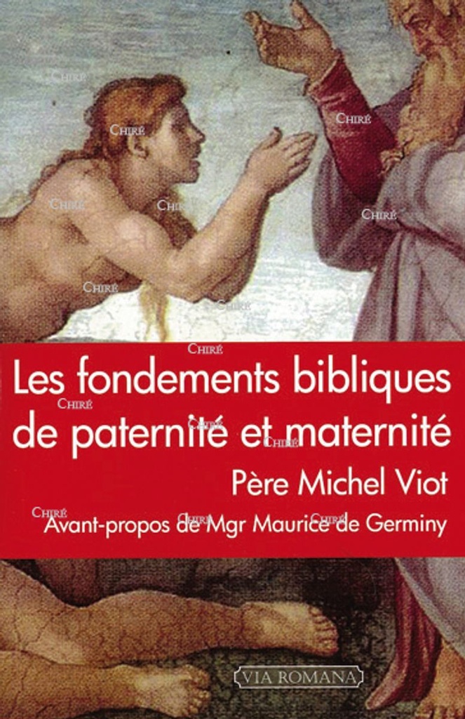 Les fondements bibliques de paternité et maternité