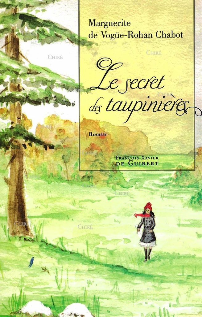 Le secret des taupinières - Roman