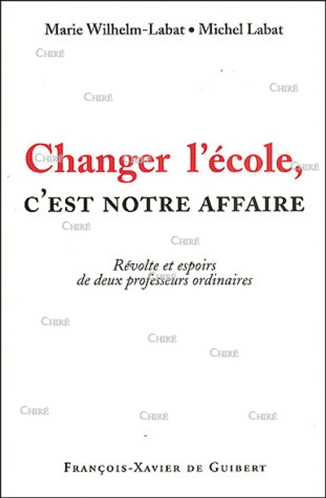 Changer l´école, c´est notre affaire