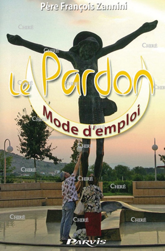 Le Pardon, mode d'emploi
