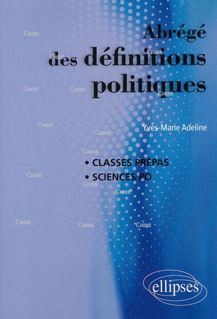 Abrégé des définitions politiques - Classes prépas - Sciences Po