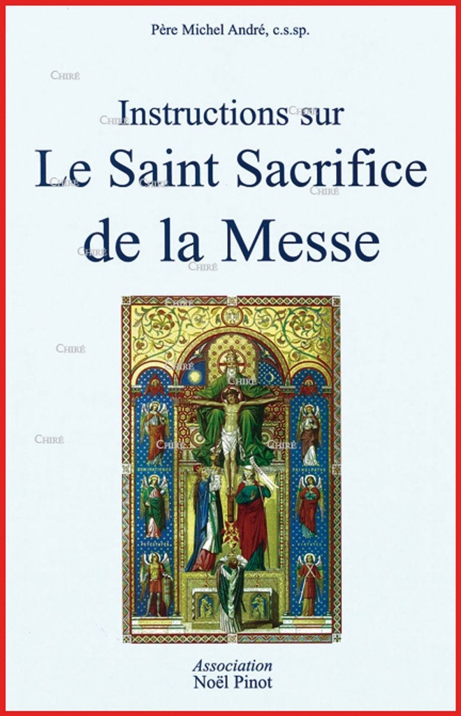 Instructions sur le Saint Sacrifice de la Messe