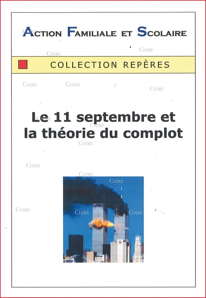 Le 11 septembre et la théorie du complot - Collection Repères