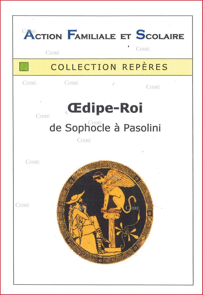 Oedipe-Roi de Sophocle à Pasolini - Collection Repères