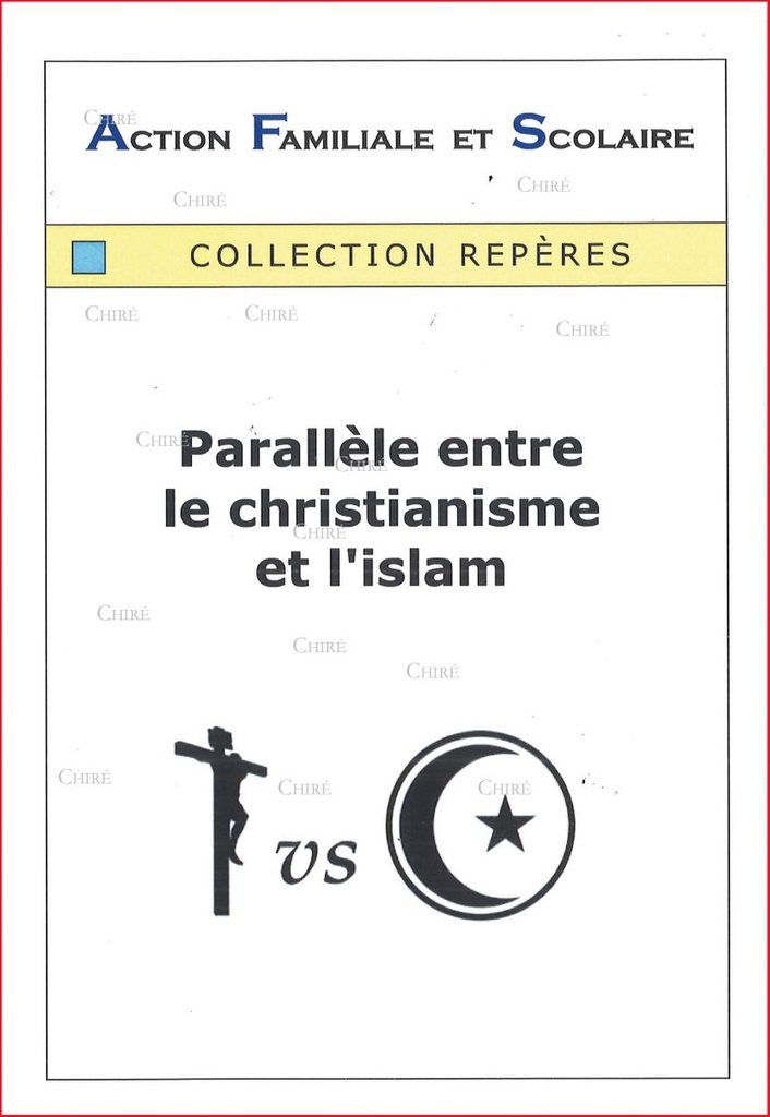 Parallèle entre le christianisme et l´islam - Collection Repères