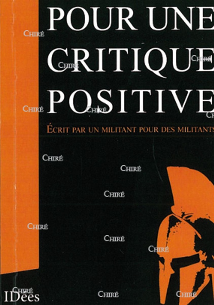 Pour une critique positive - Ecrit par un militant pour les militants