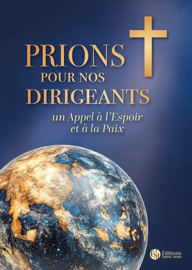Prions pour nos dirigeants - Un appel à l'espoir et à la paix 
