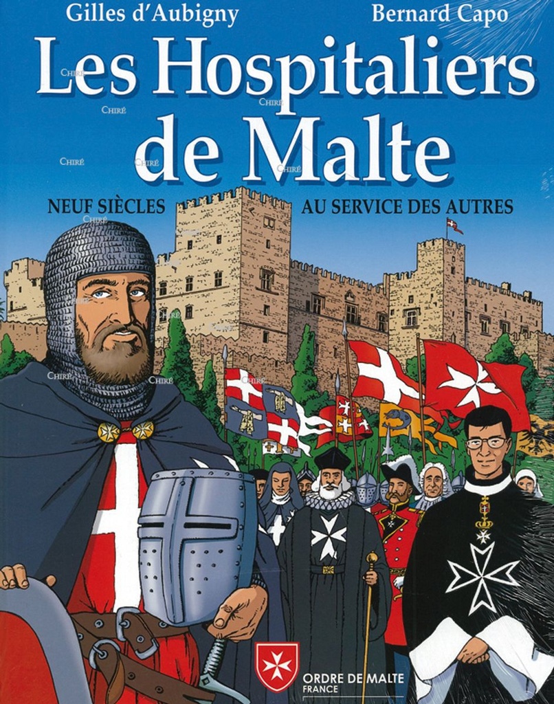 Les Hospitaliers de Malte - Neuf siècles au service des autres - BD