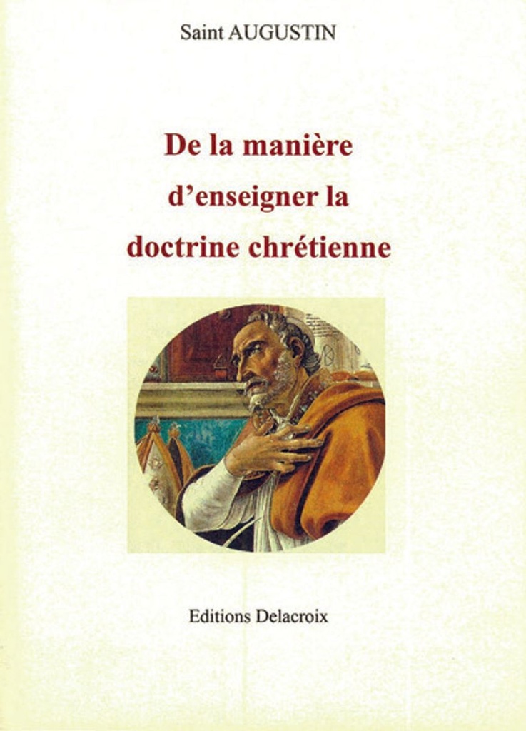 De la manière d´enseigner pour la doctrine chrétienne