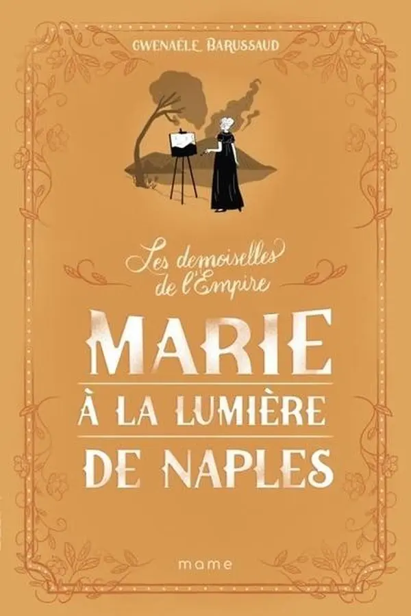 Les Demoiselles de l´Empire - 04 - Marie à la lumière de Naples