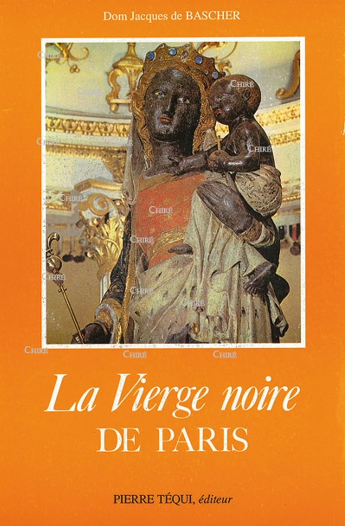 La Vierge noire de Paris - Notre Dame de Bonne Délivrance