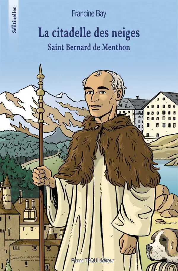 Saint Bernard de Menthon - La citadelle des neiges 