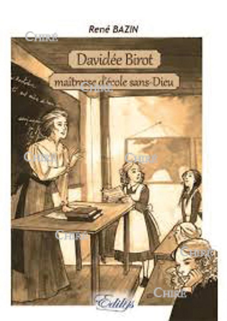 Davidée Birot - Maîtresse d´école sans-Dieu