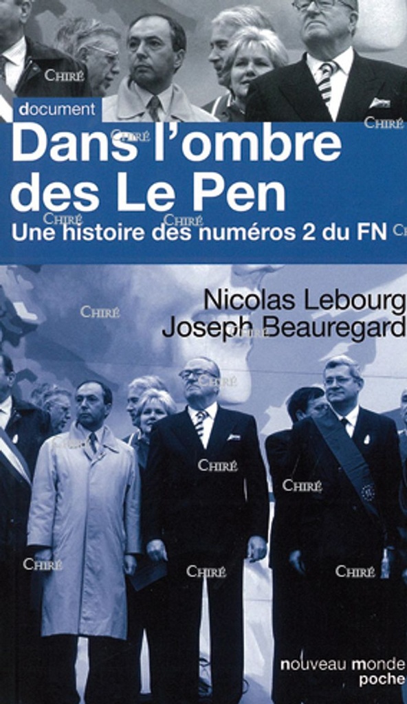 Dans l´ombre des Le Pen - Une histoire des numéros 2 du FN