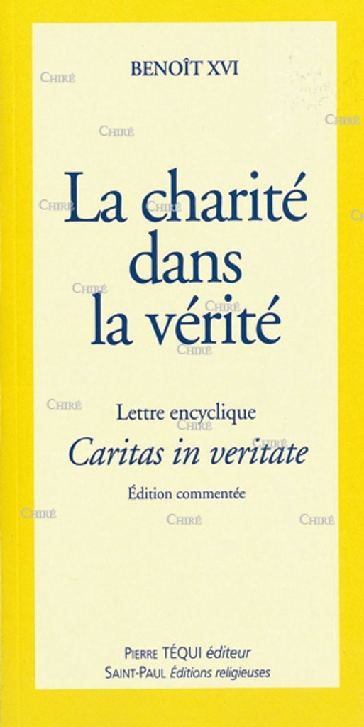 La charité dans la vérité - Caritas in veritate