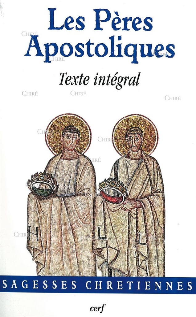 Les Pères Apostoliques - Texte intégral