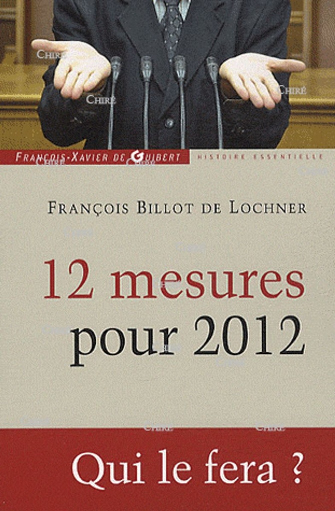 12 mesures pour 2012 - Qui le fera ?
