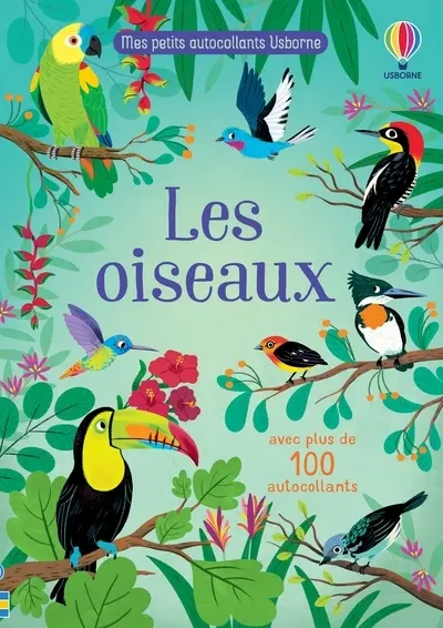 Les oiseaux - Mes petits autocollants usborne