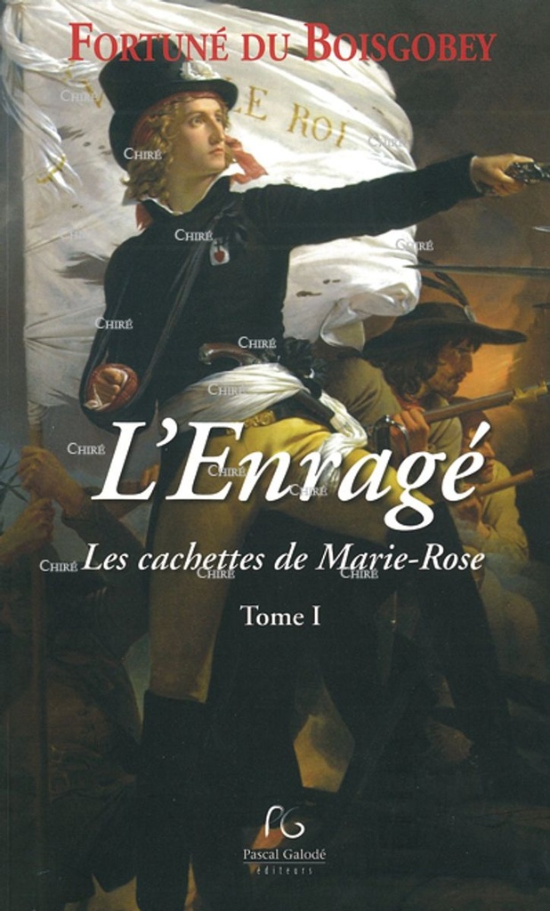 L´Enragée - Les cachettes de Marie-Rose - T 1