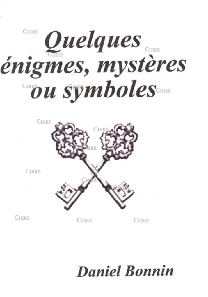 Quelques énigmes, mystères ou symboles