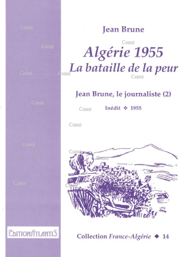 Algérie 1955 - La bataille de la peur