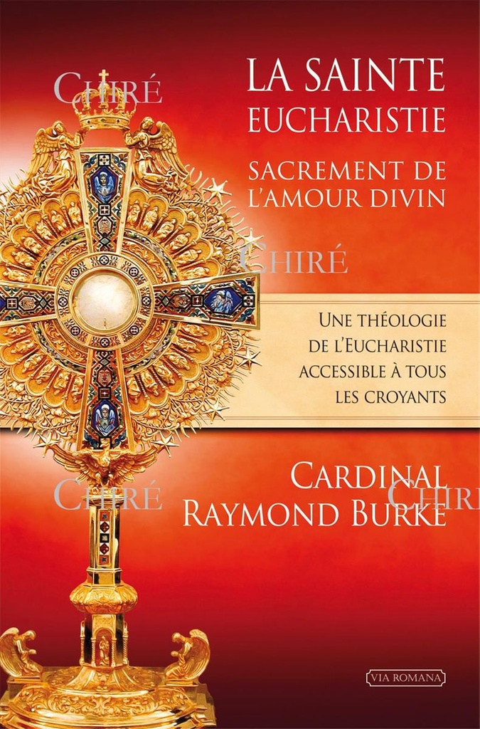 La Sainte Eucharistie, sacrement de l'Amour divin