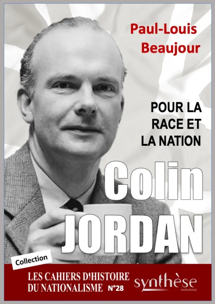 CHN N° 28 : Colin Jordan, pour la race et la nation