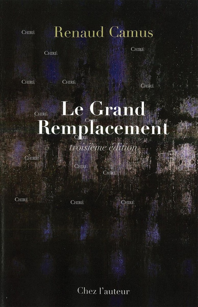 Le Grand Remplacement suivi de Discours d'Orange