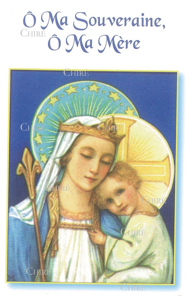 Carte plastifiée - Ô Ma Souveraine, Ô Ma Mère et Auguste Reine des Cieux - 10