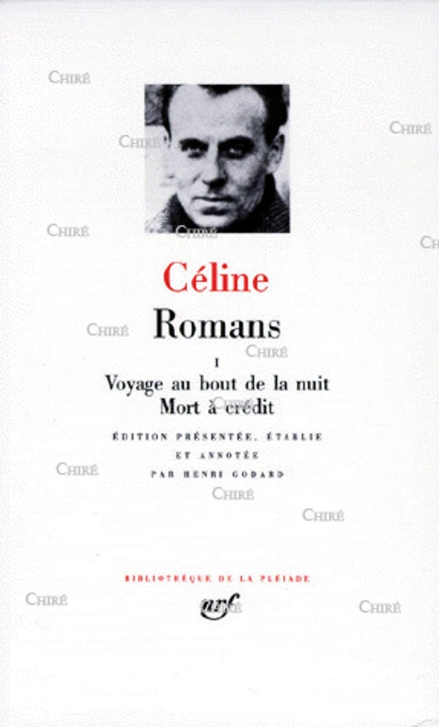 Romans 1 - Voyage au bout de la nuit - Mort à crédit