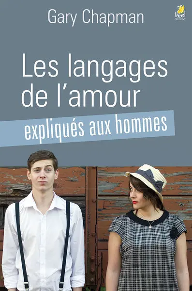 Les langages de l´amour expliqués aux hommes