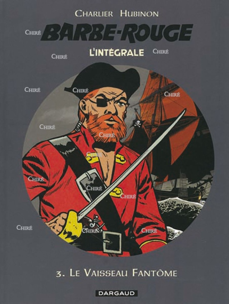 Barbe-Rouge - L´intégrale - T03 - Le vaisseau fantôme