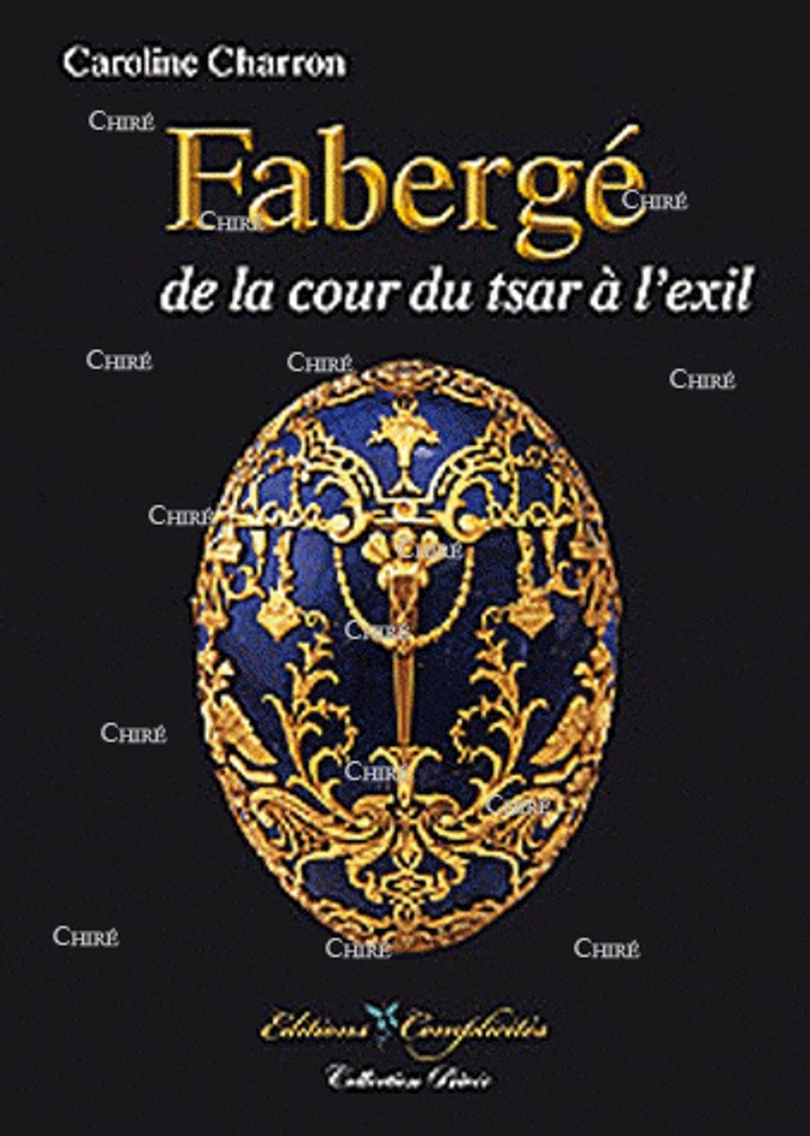 Fabergé, de la cour du tsar à l´exil