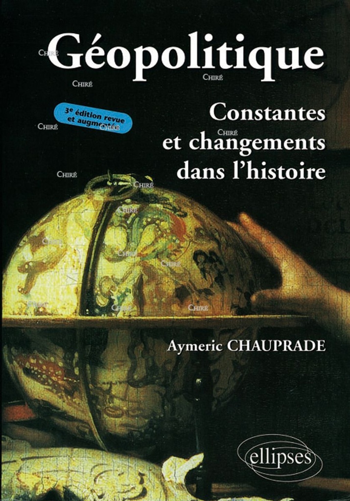 Géopolitique - Constantes et changements dans l´histoire