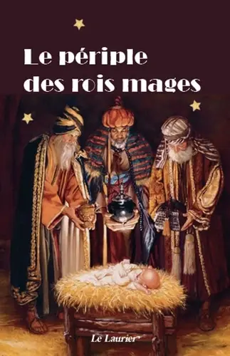 Le périple des Rois Mages
