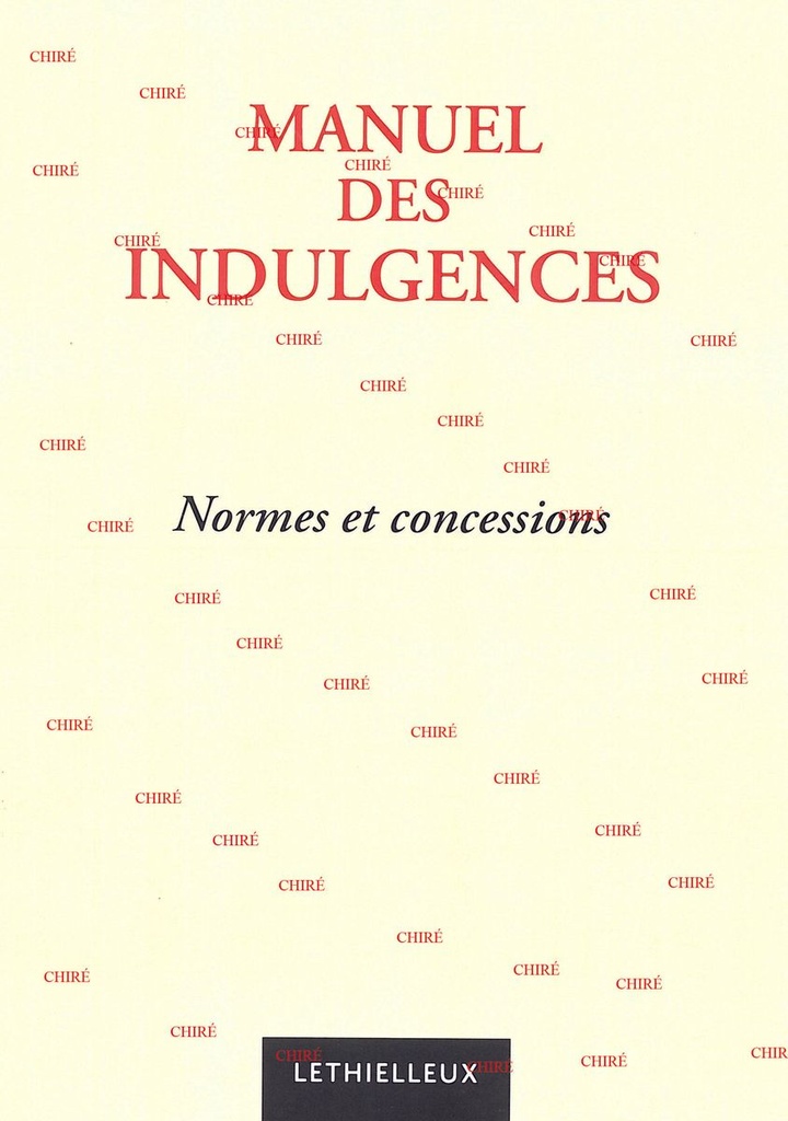 Manuel des indulgences - Normes et concessions
