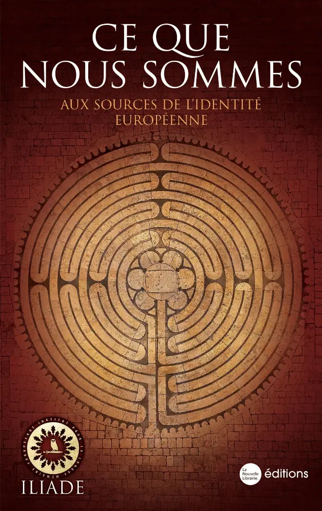 Ce que nous sommes - Aux sources de l'identité européenne
