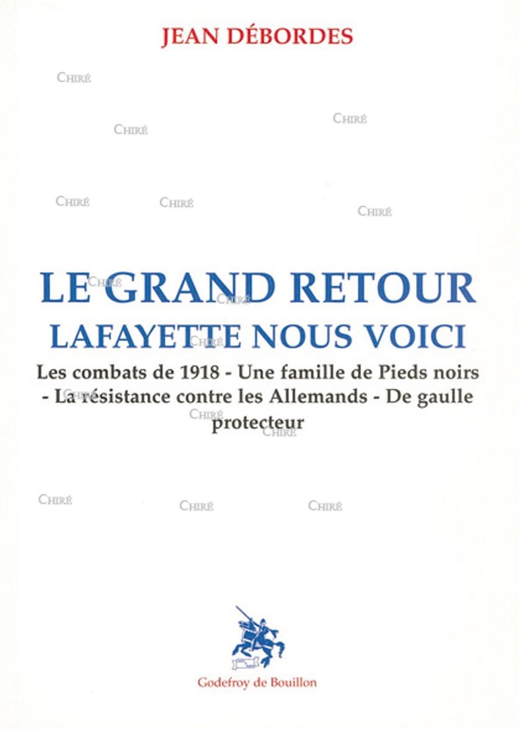 Le grand retour - Lafayette nous voici