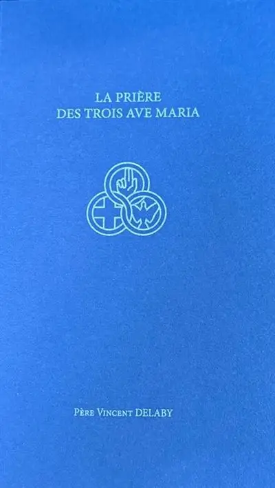 La prière des trois Ave Maria 
