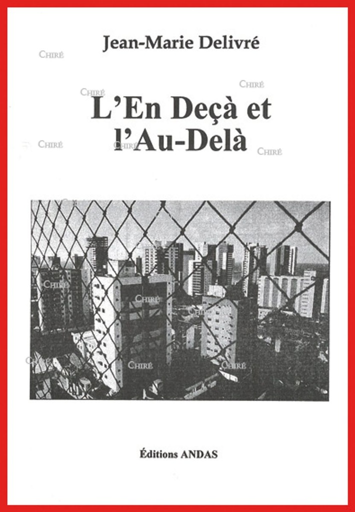 L´En Deçà et l´Au-Delà