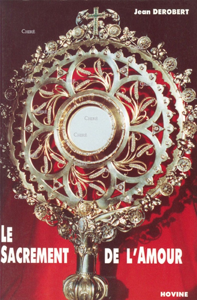 Le sacrement de l´amour - L´eucharistie