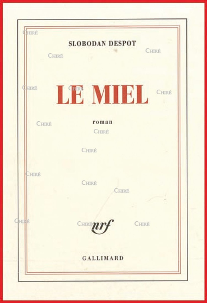 Le miel - Roman